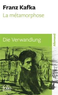 Couverture_LA MÉTAMORPHOSE - DIE VERWANDLUNG (NOUVELLE TRADUCTION)