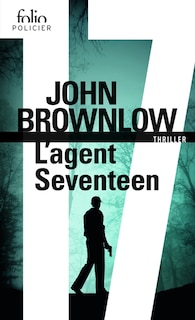 Couverture_L'agent Seventeen : thriller