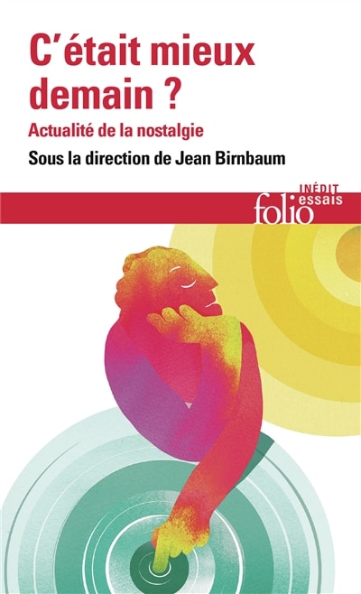 Front cover_C'était mieux demain ? : actualité de la nostalgie