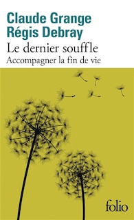 Couverture_Le dernier souffle : accompagner la fin de vie