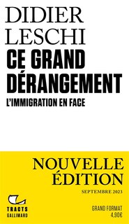 Couverture_Ce grand dérangement : l'immigration en face