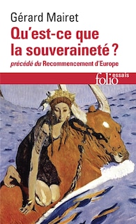 Couverture_Qu'est-ce que la souveraineté ? ; Le recommencement d'Europe