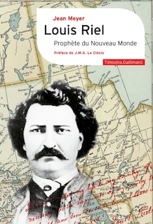 Front cover_LOUIS RIEL. PROPHÈTE DU NOUVEAU MONDE