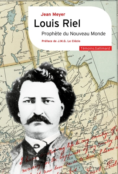 Front cover_LOUIS RIEL. PROPHÈTE DU NOUVEAU MONDE