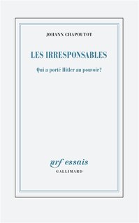 Front cover_LES IRRESPONSABLES QUI A PORTÉ HITLER AU POUVOIR?