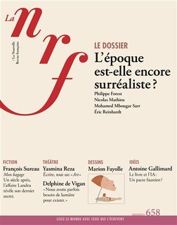 Front cover_Nouvelle revue française, n°658. L'époque est-elle encore surréaliste ?