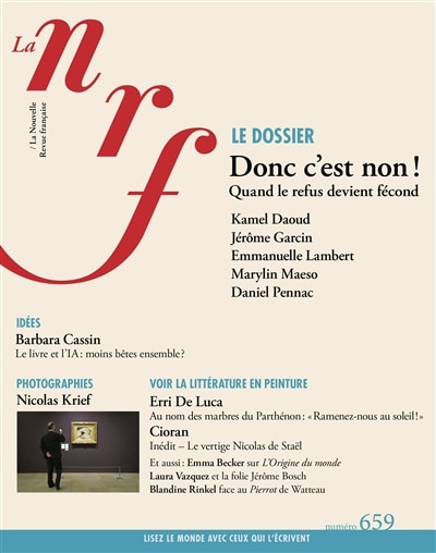 Couverture_Nouvelle revue française, n°659. Donc c'est non ! : quand le refus devient fécond