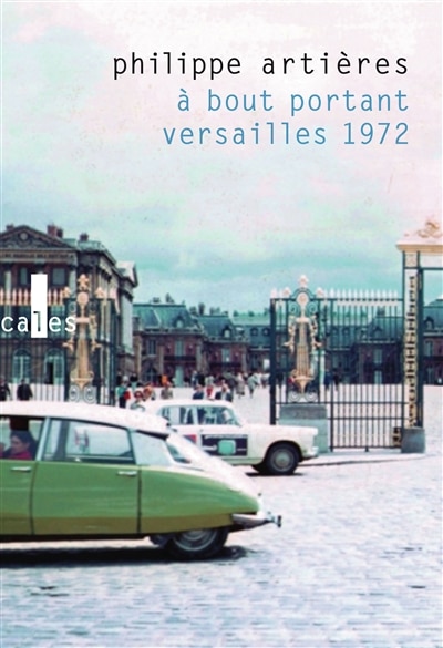 Couverture_A bout portant : Versailles 1972