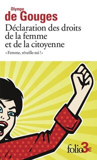 Front cover_DÉCLARATION DES DROITS DE LA FEMME ET DE LA CITOYENNE ET AUTRES ÉCRITS - FEMME, REVEILLE-TOI !