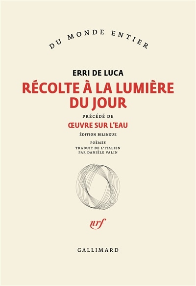 Couverture_Récolte à la lumière du jour ; Oeuvre sur l'eau ; Pour les poissons de la Méditerranée : poèmes