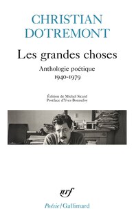 Couverture_Les grandes choses : anthologie poétique : 1940-1979