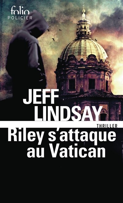 Couverture_Riley s'attaque au Vatican : thriller