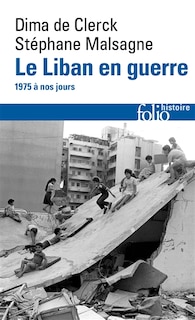 Couverture_LE LIBAN EN GUERRE 1975-1990