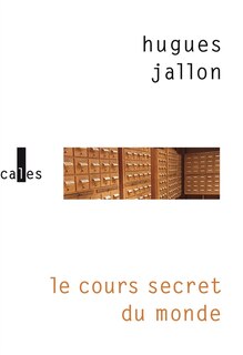 Front cover_Le cours secret du monde