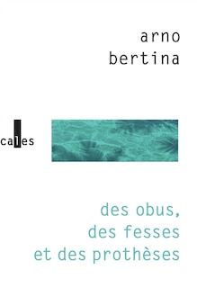 Couverture_Des obus, des fesses et des prothèses