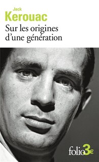 Front cover_SUR LES ORIGINES D'UNE GÉNÉRATION/LE DERNIER MOT