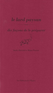 Front cover_Le lard paysan : dix façons de le préparer