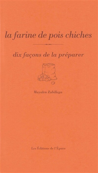 Couverture_La farine de pois chiches : dix façons de la préparer