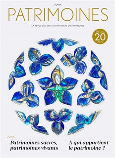 Couverture_Patrimoines, n°20. Patrimoine sacré, patrimoine vivant ; A qui appartient le patrimoine ?