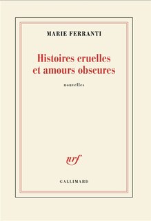 Front cover_Histoires cruelles et amours obscures