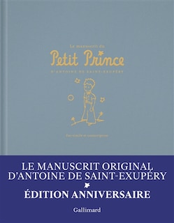 Couverture_Le manuscrit du petit prince - fac-simile et transcription (&eacute;dition anniversaire)