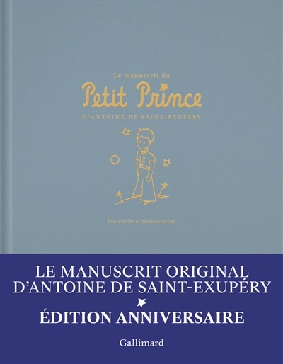 Couverture_Le manuscrit du petit prince - fac-simile et transcription (&eacute;dition anniversaire)