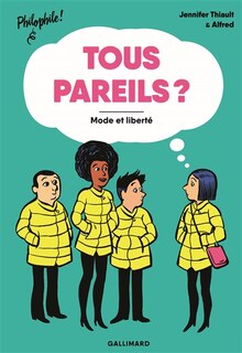 Front cover_Tous pareils ? : mode et liberté