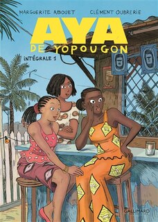 Front cover_Aya de Yopougon : intégrale Tome 1