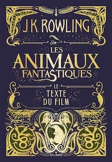 Couverture_Les animaux fantastiques : le texte du film