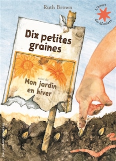 Couverture_Dix petites graines ; Mon jardin en hiver
