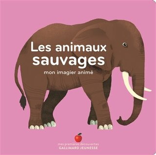 Couverture_Les animaux sauvages : mon imagier anim&eacute;