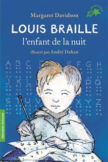 Couverture_Louis Braille, l'enfant de la nuit
