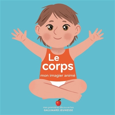 Le corps: mon imagier animé