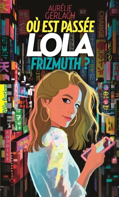 Front cover_OÙ EST PASSÉE LOLA FRIZMUTH ?