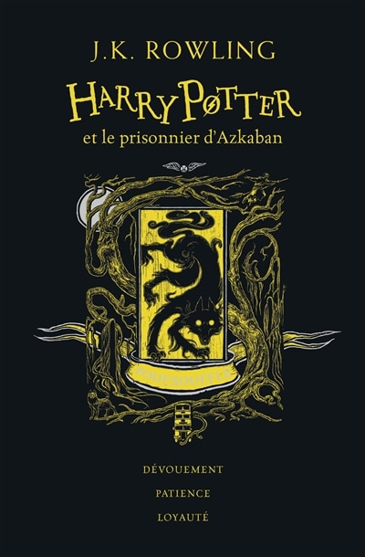 Front cover_Harry Potter et le prisonnier d'Azkaban : Poufsouffle : dévouement, patience, loyauté