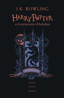 Front cover_Harry Potter et le prisonnier d'Azkaban : Serdaigle : esprit, étude, sagesse