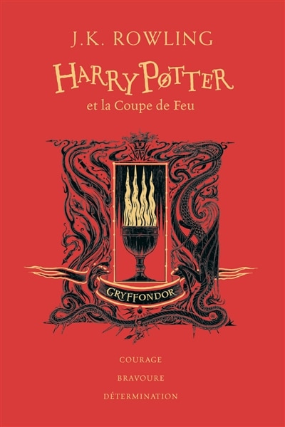 Front cover_Harry Potter et la coupe de feu : Gryffondor : courage, bravoure, détermination