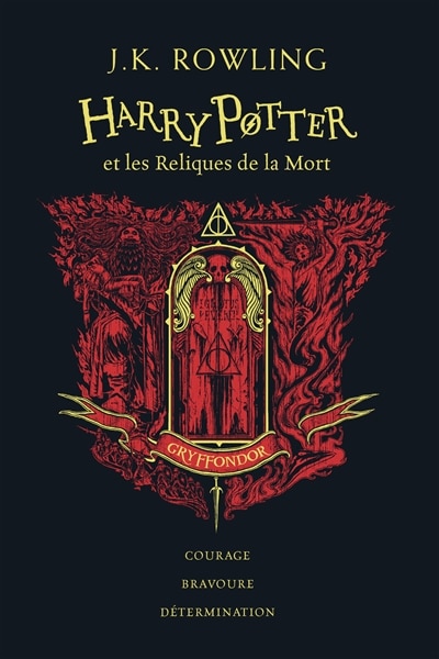 Couverture_Harry Potter et les reliques de la mort : Gryffondor : courage, bravoure, détermination