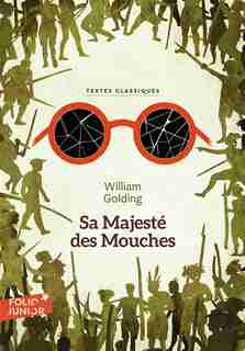 SA MAJESTÉ DES MOUCHES by William Golding