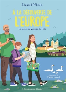 Front cover_A la découverte de l'Europe : le carnet de voyage de Théa