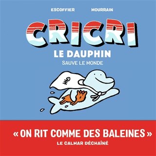 Front cover_Cricri le dauphin sauve le monde
