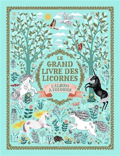 Couverture_Le grand livre des licornes : l'album à colorier