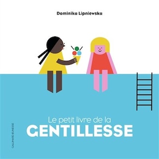 LE PETIT LIVRE DE LA GENTILLESSE