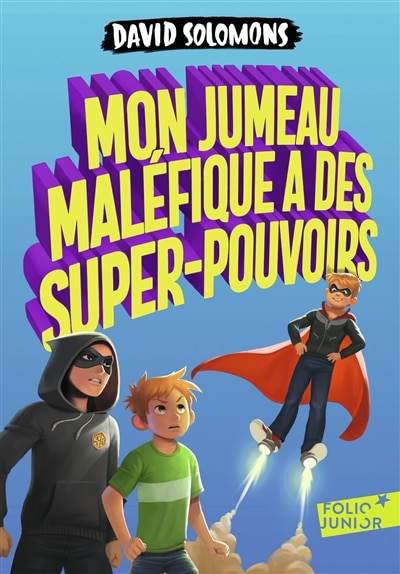 Couverture_Mon jumeau maléfique a des super-pouvoirs