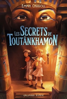 Front cover_Les secrets de Toutânkhamon