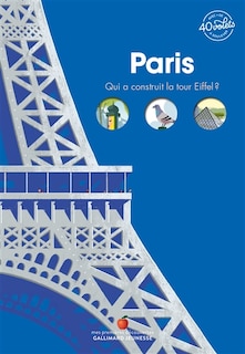 Front cover_Paris : qui a construit la tour Eiffel ?