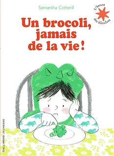 Front cover_UN BROCOLI, JAMAIS DE LA VIE !