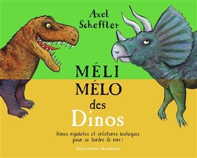 Front cover_Méli-mélo des dinos : rimes rigolotes et créatures loufoques pour se tordre de rire !