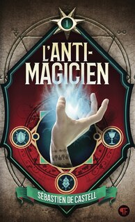 Front cover_L'anti-magicien, Vol. 1