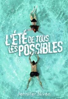 L' été de tous les possibles